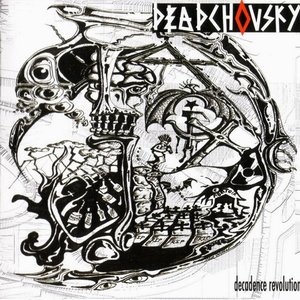 DEADCHOVSKY - DECADENCE REVOLUTION