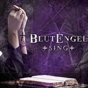   Blutengel 'Sing'